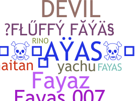 နာမ်မြောက်မည့်အမည် - Fayas