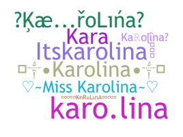 နာမ်မြောက်မည့်အမည် - Karolina