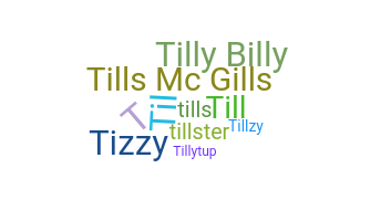 နာမ်မြောက်မည့်အမည် - Tilly
