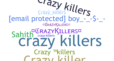 နာမ်မြောက်မည့်အမည် - Crazykillers