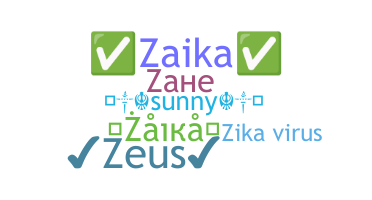 နာမ်မြောက်မည့်အမည် - Zaika