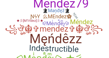 နာမ်မြောက်မည့်အမည် - Mendez